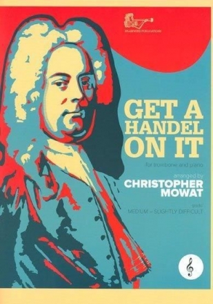 Christopher Mowat, Get A Handel On It For Trombone Posaune und Klavier Buch