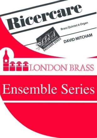 Mitcham, Ricercare Blechblserquintett und Orgel Partitur + Stimmen