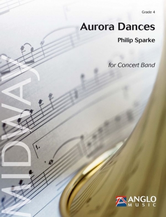 Philip Sparke, Aurora Dances Concert Band/Harmonie Partitur