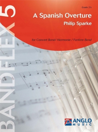 Philip Sparke, A Spanish Overture Concert Band/Harmonie/Fanfare Set