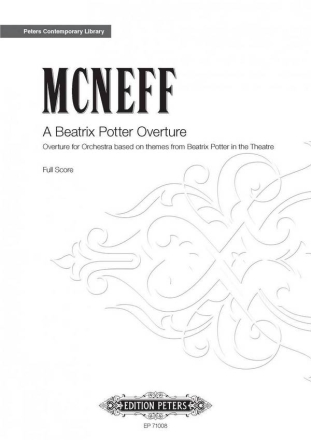 McNeff, Stephen A Beatrix Potter Overture fr Orchester Partitur