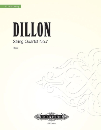 Dillon, James String Quartet No. 7 fr Streichquartett Partitur