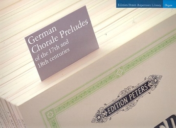 German Chorale Preludes of the 17th and 18th Centuries for organ