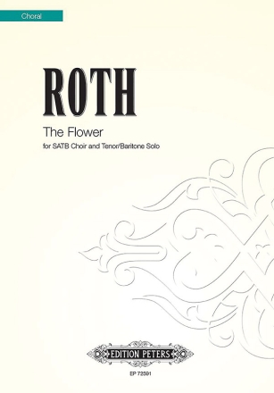 Roth, A. The Flower, Partitur, T. solo, Bar., Geheftet The Flower (P)