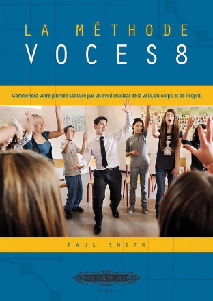 Smith, P. La Mthode VOCES8 fr Singklassen, Buch La Mthode VOCES8 (BU)