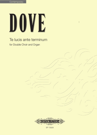 Dove, Jonathan, Te lucis ante terminum fr Double Choir and Organ