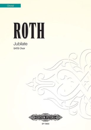 Roth, A. Jubilate (2012), Chorpartitur, Gem. Chor (S., GH. Jubilate (CP)