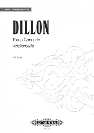 Dillon, James Piano Concerto 'Andromeda' Klavier und Orchester Partitur