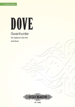 Dove, Jonathan Swanhunter Oper in einem Akt Partitur