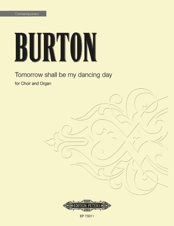 Burton, James, Tomorrow shall be my dancing day fr Choir and Organ