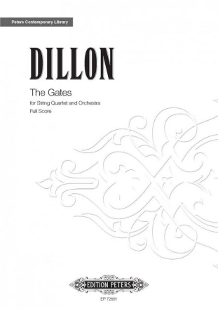 Dillon, James  The Gates fr Streichquartett und Orchester Partitur