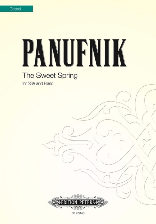 Panufnik, Roxanna, The Sweet Spring fr Frauenchor (SSA) und Klavier