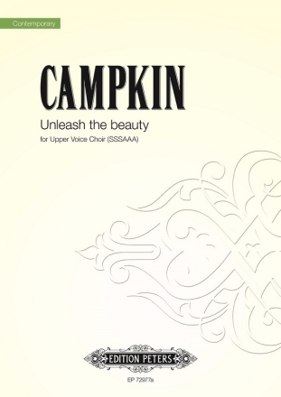 Campkin, Unleash The Beauty fr Upper Voice Choir (SSSAAA)