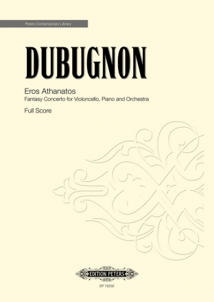 Dubugnon, Richard, Eros Athanatos for Violoncello, Piano and Orchestra Conductor Score