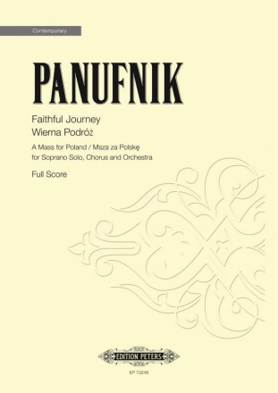 Panufnik, Roxanna Faithful Journey A Mass for Poland fr Sopransolo, Chor und Orchester Partitur