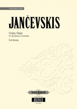 Crazy Days (Trakas dienas) for symphony orchestra score