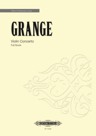 Grange, Philip Violin Concerto fr Violine und Orchester Partitur