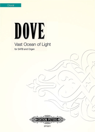 Dove, J. Vast Ocean of Light..., CP., Gem. Chor (4, GH. Vast Ocean of Light (CP)