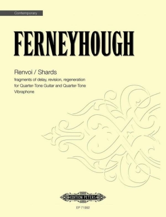 Ferneyhough, B. Renvoi / Shards: fragm. of..., SP., Gi., Vi., GH. Renvoi / Shards... (SP)