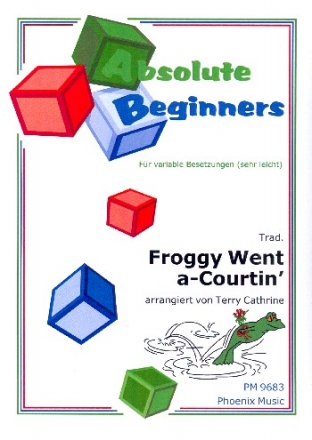 Froggy went a-Courtin' fr variables Ensemble (sehr leicht) Partitur und Stimmen