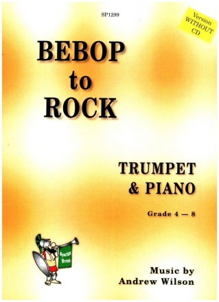 Bebop to Rock  (Version without CD) for trumpet and piano