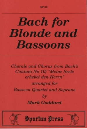 Johann Sebastian Bach Arr: Mark Goddard Bach for Blonde & Bassoons bassoon quartet (4 bns), voice (soprano)