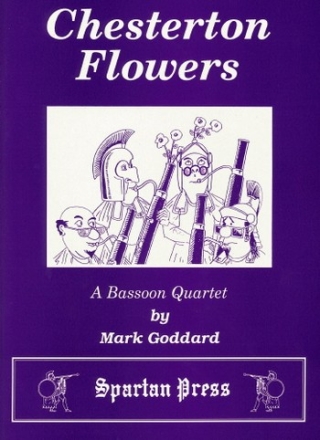 Mark Goddard Chesterton Flowers bassoon quartet (4 bns)