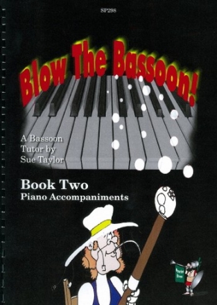 Sue Taylor Blow The Bassoon! Piano Accompaniment Book 2 bassoon tutor