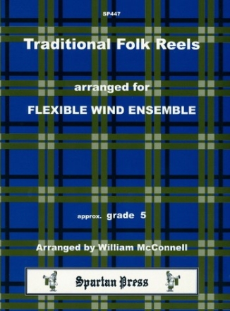 Traditional Arr: William McConnell Traditional Folk Reels woodwind quartet, flexible wind ensemble