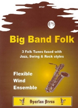 Traditional Arr: Brian Harrison Big Band Folk woodwind quartet, flexible wind ensemble