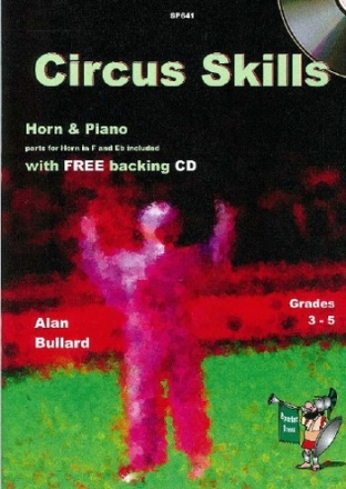 Alan Bullard Circus Skills for Horn in F or E flat horn in f & piano, horn in eb & piano