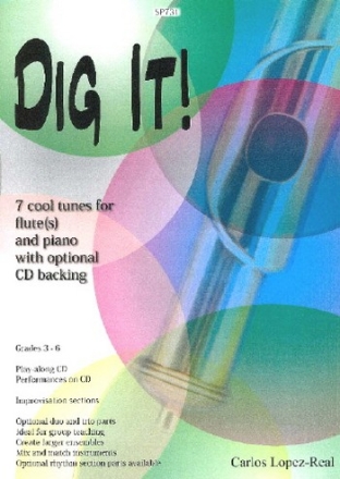 Carlos Lopez-Real Dig It! for Flute(s) and Piano/CD flute & piano, flute trio