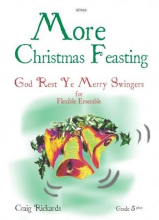 Arr: Craig Rickards More Christmas Feasting: God Rest Ye Merry Swingers flexible wind ensemble, flexible string ensemble