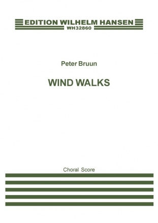 Peter Bruun, Wind Walks SATB Partitur