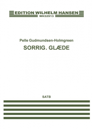 Pelle Gudmundsen-Holmgreen, Sorrig. Glde SATB a Cappella Klavierauszug