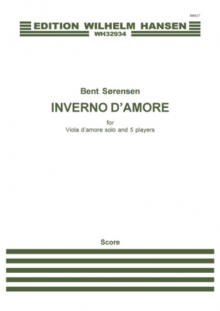 Bent Srensen, Inverno d'Amore Viola d'Amore, Accordion, Piano Chamber, Violin, Cello and Double Bass Partitur