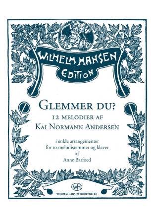 Glemmer Du - 12 Melodier Af Kai Normann Andersen All Instruments and Piano Accompaniment Partitur + Stimmen