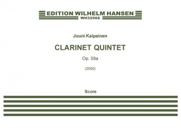 Jouni Kaipainen, Clarinet Quintet Op.59a Clarinet and String Quintet Partitur