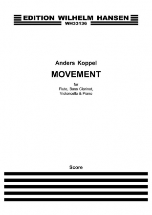 Anders Koppel, Movement Flute, Bass Clarinet, Violoncello & Piano Partitur