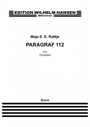 Maja S.K. Ratkje, Paragraf 112 Orchestra Partitur