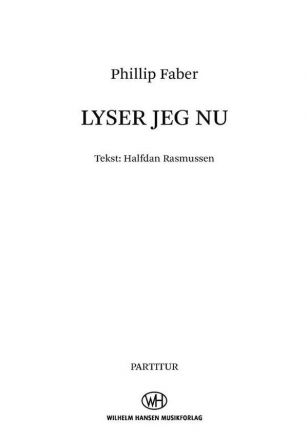 Phillip Faber, Lyser Jeg Nu SSA and String Quartet Score