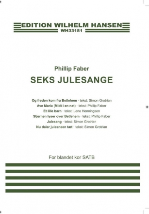 Phillip Faber, Seks Julesange SATB Partitur