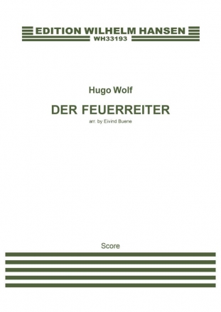 Hugo Wolf, Der Feuerreiter (Arr. Eivind Buene Vocal and Orchestra Partitur