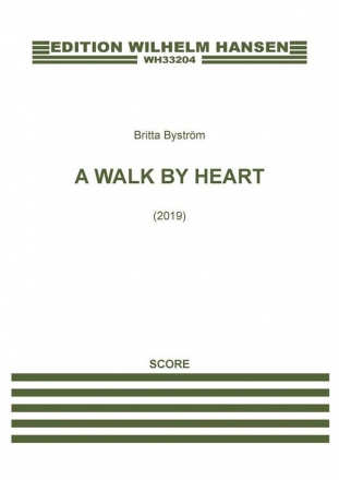 Britta Bystrm, A Walk By Heart Orchestra Score