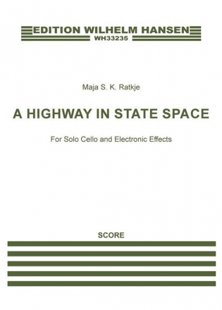 Maja S. K. Ratkje, A Highway In State Space Cello and Electronics Score