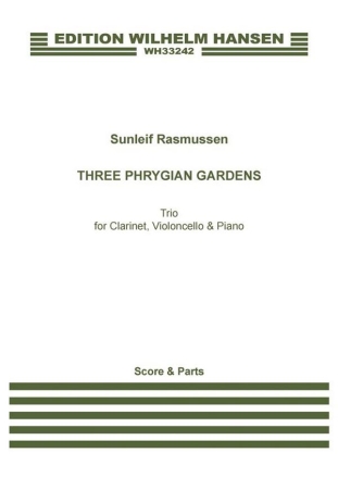 Sunleif Rasmussen, Three Phrygian Gardens Clarinet, Viola and Piano Set