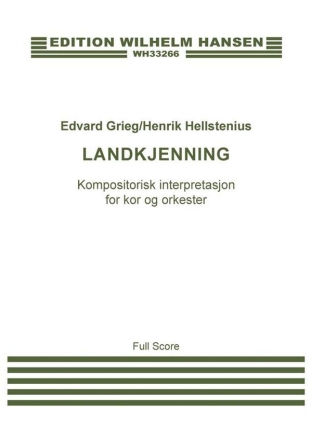 Henrik Hellstenius, Edvard Grieg: Landkjenning (Score) Orchestra and SATB Score