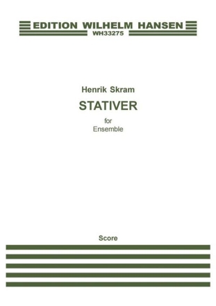 Henrik Skram, Stativer Chamber Ensemble Score