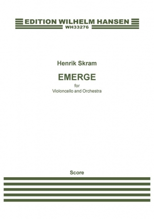 Henrik Skram, Emerge Cello and Orchestra Partitur