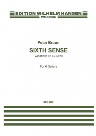 Peter Bruun, Sixth Sense - Variations On A Hunch Six Guitars Score